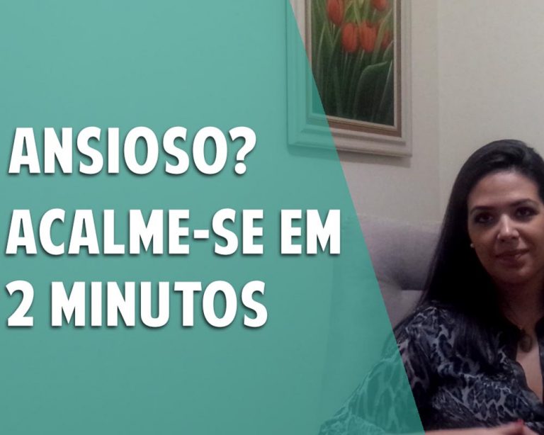 Leia mais sobre o artigo Ansioso? Acalme-se em 2 minutos.